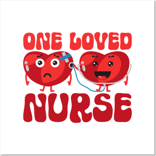 Nurse Valentines Day Tee Shirt, One Loved Nurse Posters and Art